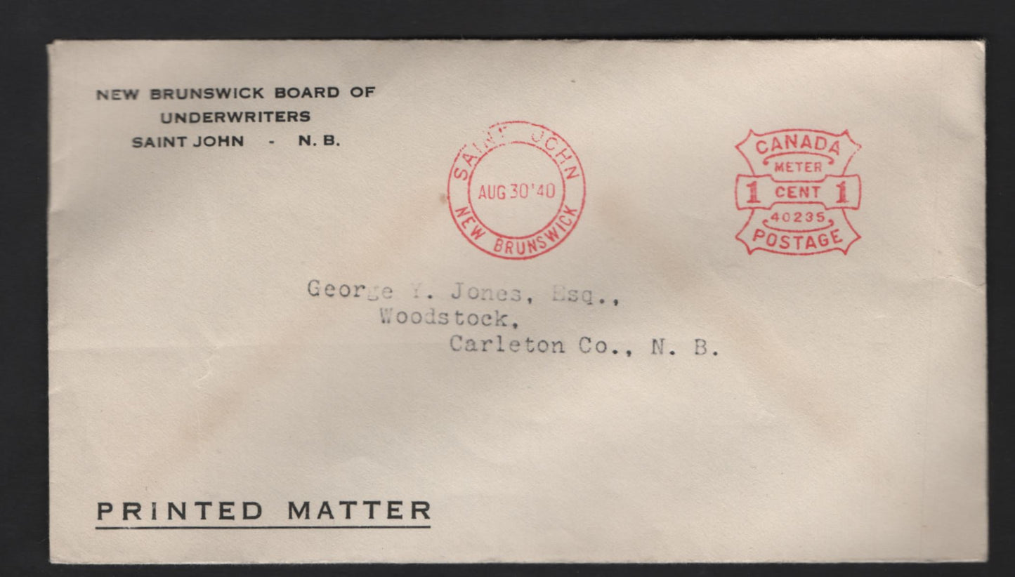 Lot 325 (C) Canada Printed Meter Rate 1c Red 1940s , A Very Fine Cover, Sent From Saint John NB to Woodstock