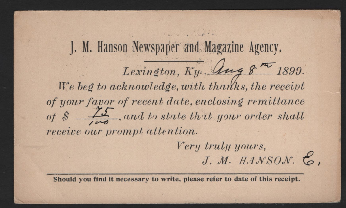 Lot 126 United States SC#UX14 1c Black on Buff, 1897 Revised Design Postal Card Issue, A Fine Used Postal Card, Jim Hanson Newspaper & Magazine Agency, Remittance Acknowledgement, Dated August 8 1899, Sent Form Lexington KY To Bethany W.V.
