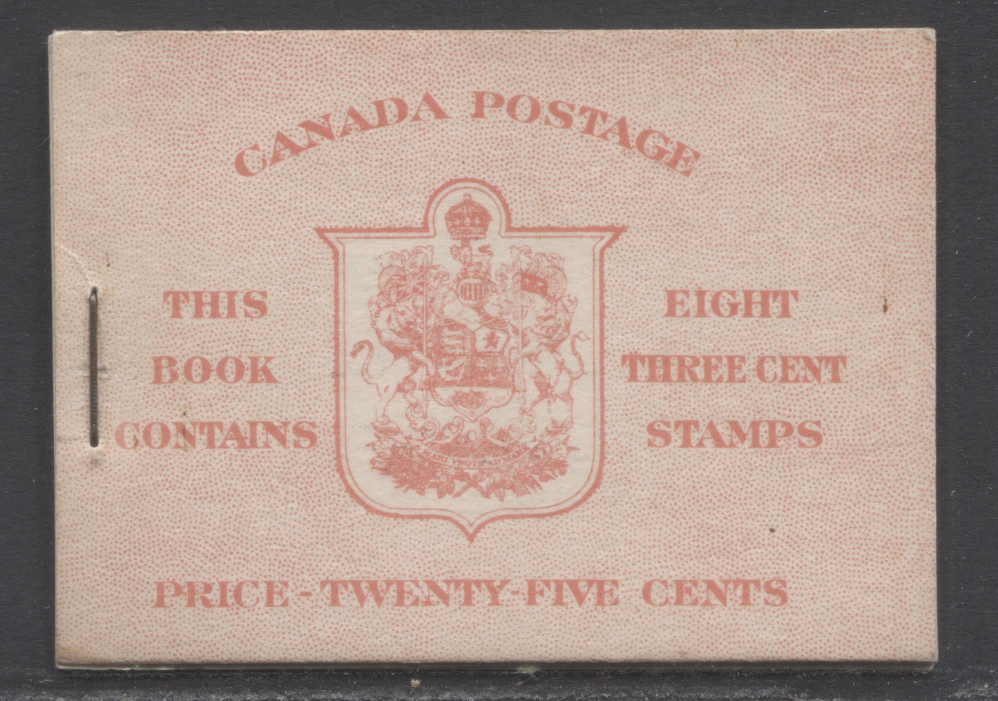 Lot 53 Canada #BK34a (McCann BK34c) 1942-1947 War Issue, A Complete 25c English Booklet, 2 Panes Of 4+2 Labels 3c Dark Carmine, Front Cover IIf, Type 1A Cover, 6c Rate Page, 12mm Staple, Unlisted In Unitrade, 4,650,000 Issued