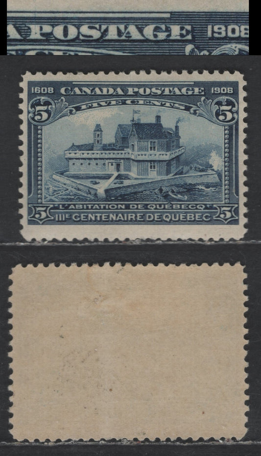 Lot 96 Canada SC#99 5c Blue Champlains Habitation, 1908 Quebec Tercentenary Issue, A FOG Single, Unlisted Dotted Line Through 'Ostage'
