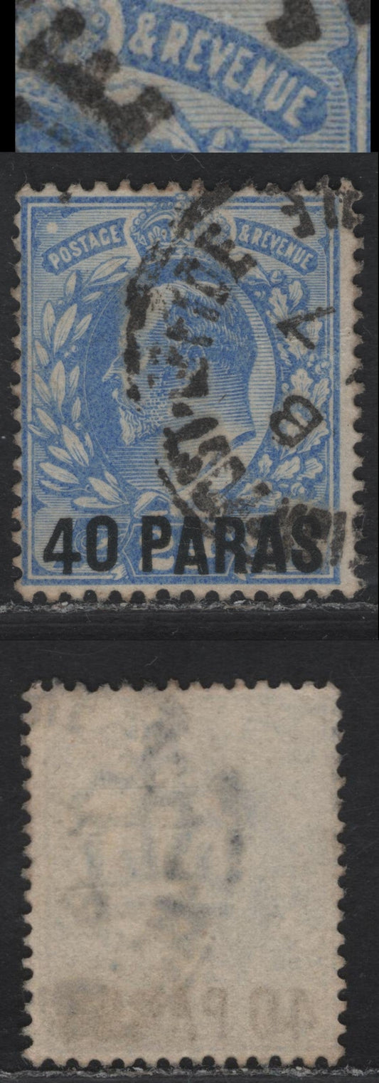 Lot 249 British Levant SG#8 40pa on 2.5d Ultramarine King Edward VII, 1902-1905 King Edward VII Issue, A Fine Used Single, Showing Dot Under E Of Revenue, Unlisted