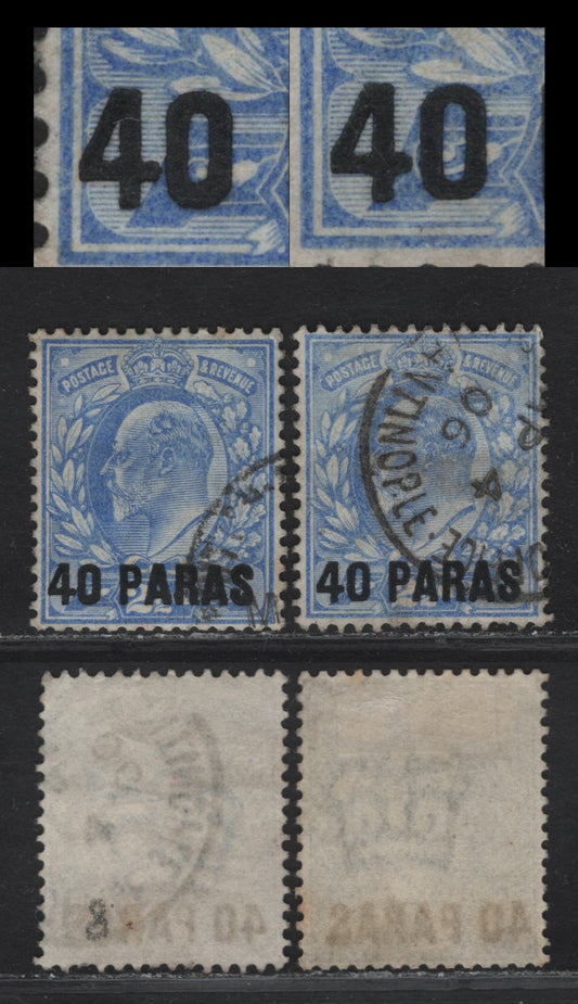 Lot 251 British Levant SG#8 40pa on 2.5d Ultramarine King Edward VII, 1902-1905 King Edward VII Issue, 2 Very Fine Used Singles, Normal Overprint & Slanted 'O', Unlisted