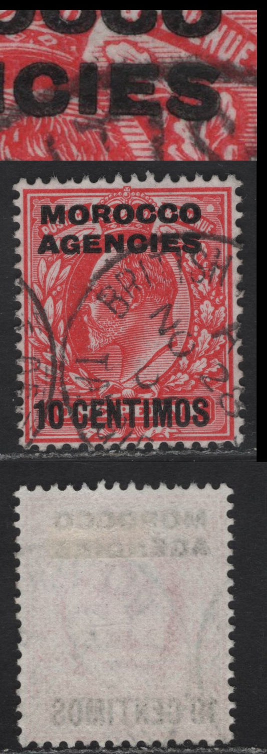 Morocco Agencies SG#113avar 10c on 1d Scarlet King Edward VII, 1907-1912 King Edward VII Issue, A Very Fine Used Single, DLR Printing, Thick, Uniform 'S' in Agencies, Unlisted In Gibbons
