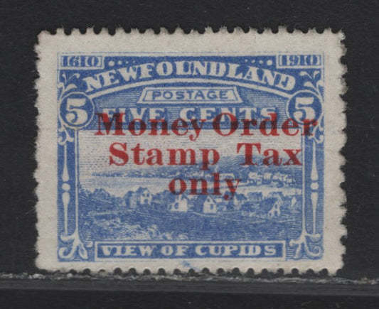 Lot 70 (C) Newfoundland NFM#1a 5c Ultramarine View of Cupids, 1910 John Guy Issue, A VGOG Single, 1914 Money Order Tax Issue, Large Horizontal Crease, No Period After 'Only'.