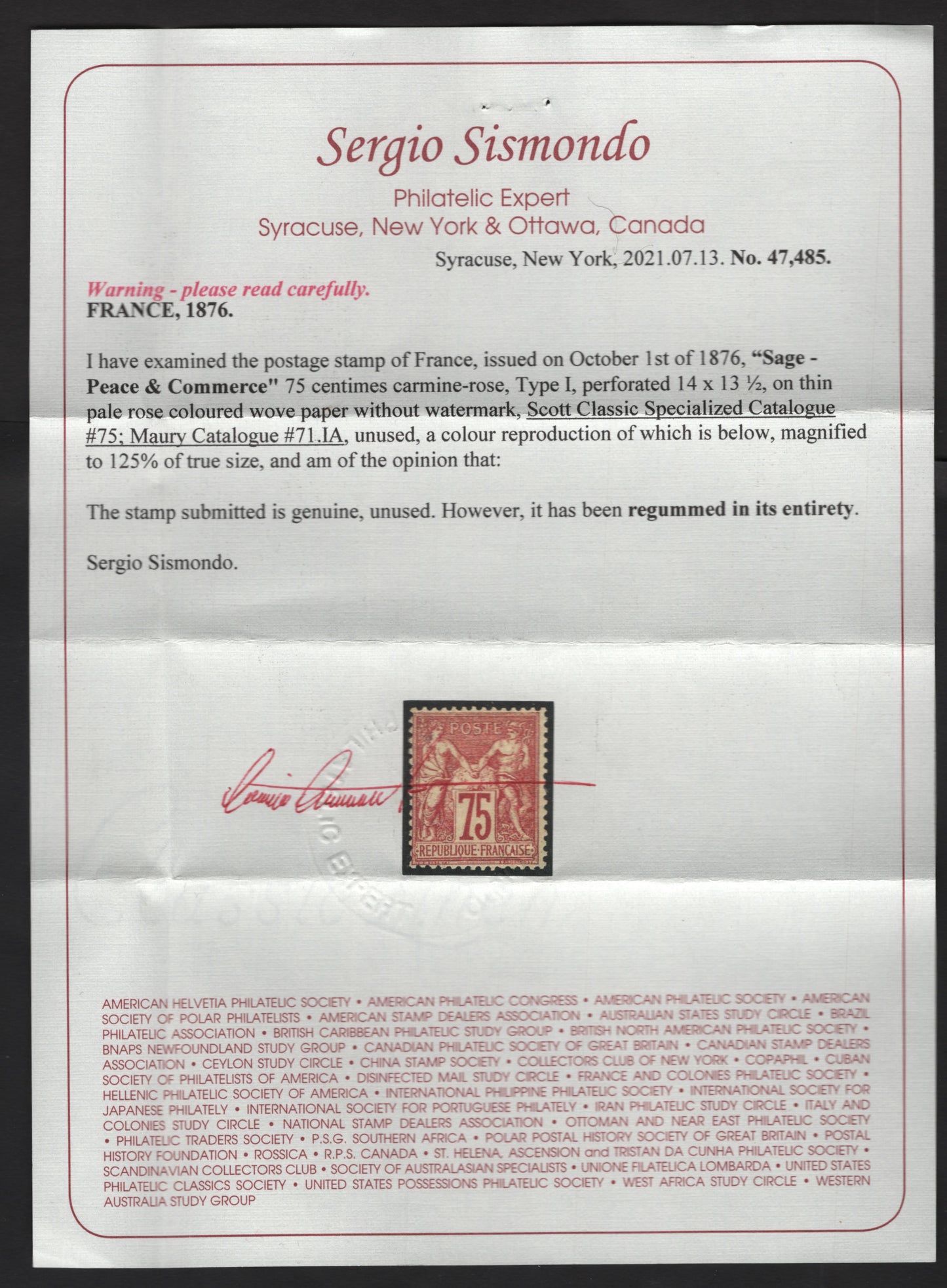Lot 9 France #75 75c Carmine Rose Peace & Commerce, 1876-1878 Peace & Commerce, A Fine Regummed Single, Type I, Sismondo Certificate Stating That It Is Regummed