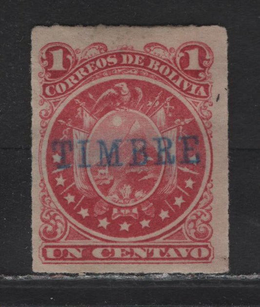 Lot 96 Bolivia SC#24 1c Rose Arms, 1887 Rouletted Arms Issue, A Very Fine Unused Single, Timbre Overprint, Indicating Conversion To A Revenue Stamp