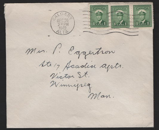Lot 104 Canada #249 1c Green , 1942-1943 KGVI War Issue, A Very Fine Cover, Sent From Calgary To Winnipeg On December 20 1942, The Rate Increased To 4c On June 30 1943