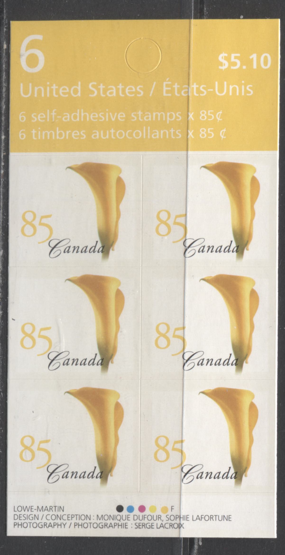 Lot 17 Canada #BK303a 85c Multicolored Yellow Calla Lily, 2004-2005 Definitive Issues, A VFNH Booklet Of 6 On Fasson Paper, HB Back, 3mm Tagging, DF/HF $14